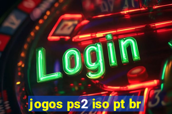 jogos ps2 iso pt br